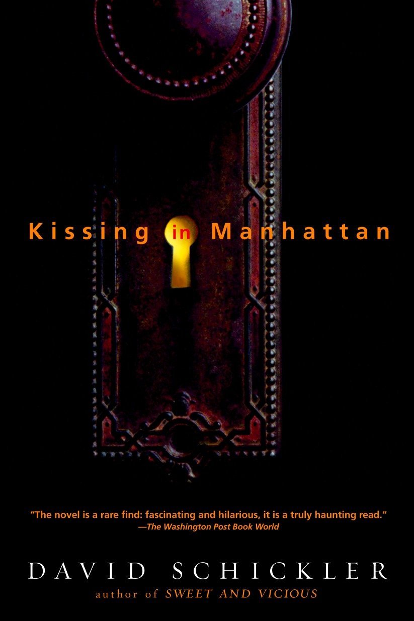 Kissing in Manhattan: Stories [Paperback] Schickler, David