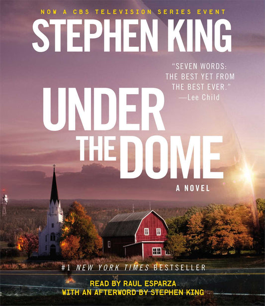 Under The Dome: A Novel [Audio CD] by Stephen King and Raul Esparza