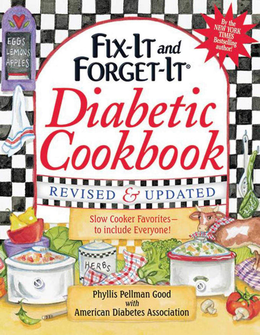 Fix-It and Forget-It Diabetic Cookbook Revised and Updated: 550 Slow Cooker Favorites--To Include Everyone! (Fix-It and Enjoy-It!) [Hardcover] Good, Phyllis