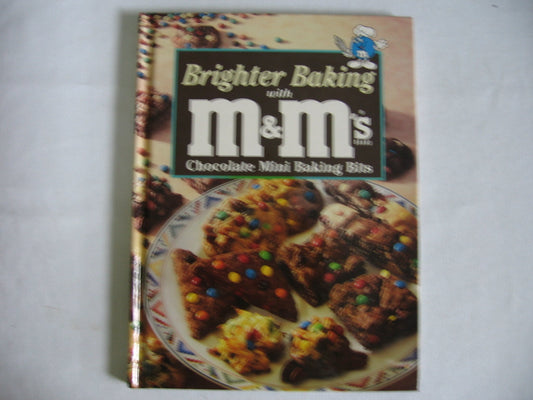 Brighter Baking with M&M's Brand Chocolate Mini Baking Bits Publications International and Mars, Incorporated