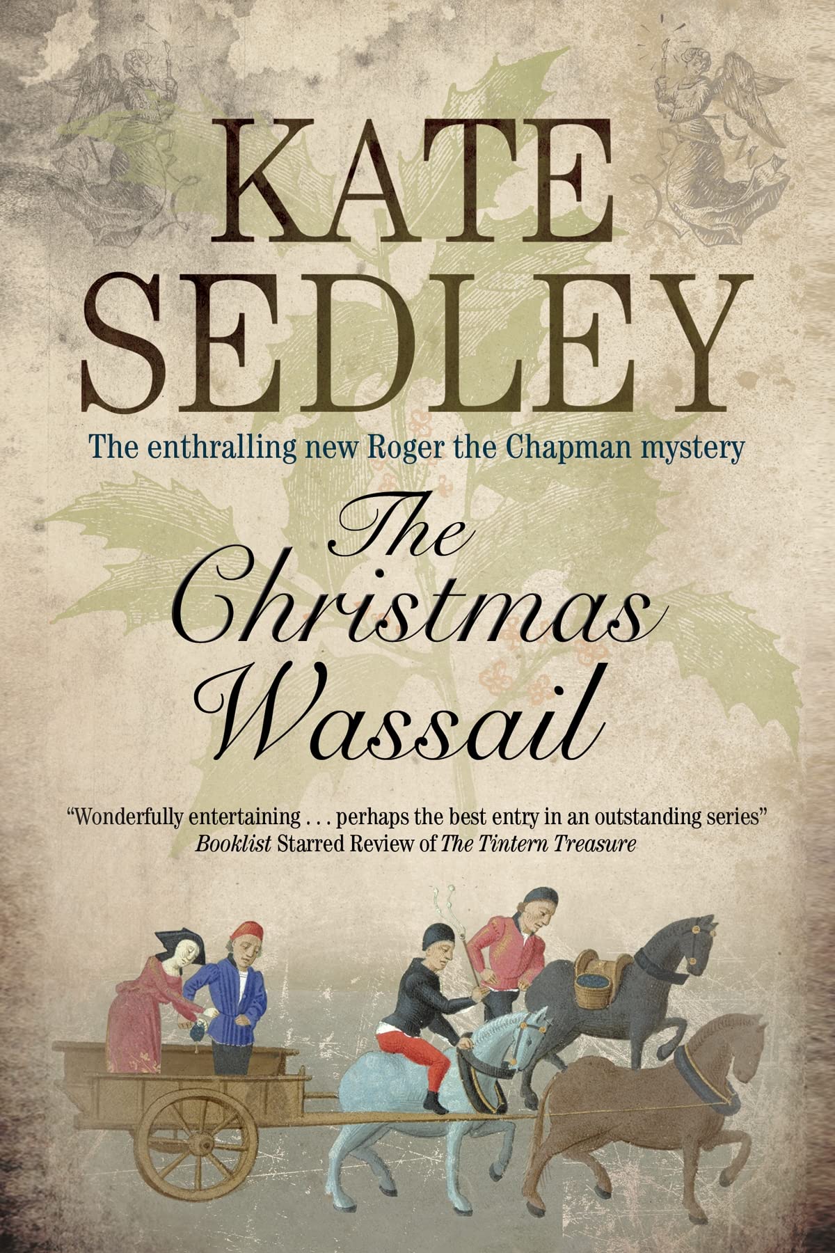 Christmas Wassail (A Roger the Chapman Mystery, 22) [Hardcover] Sedley, Kate