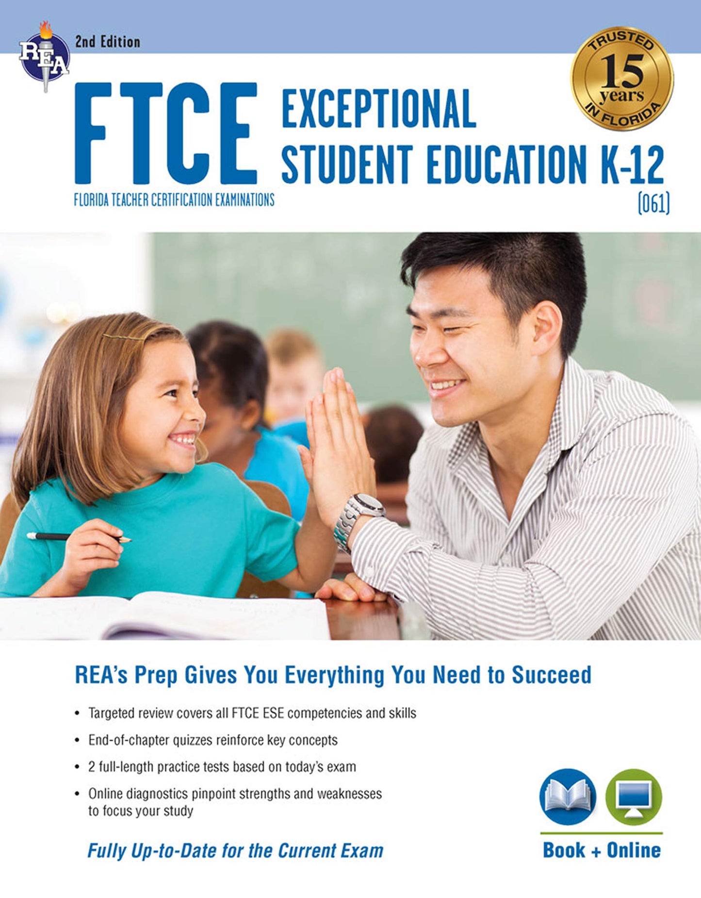 FTCE Exceptional Student Education K-12 (061) Book + Online 2e (FTCE Teacher Certification Test Prep) [Paperback] Springer PhD, Dr. Ken; Tattner PhD, Nancy Ann and Gromoll Ed.D., Maryann