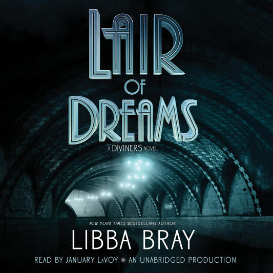 Lair of Dreams: A Diviners Novel (The Diviners) Bray, Libba and LaVoy, January