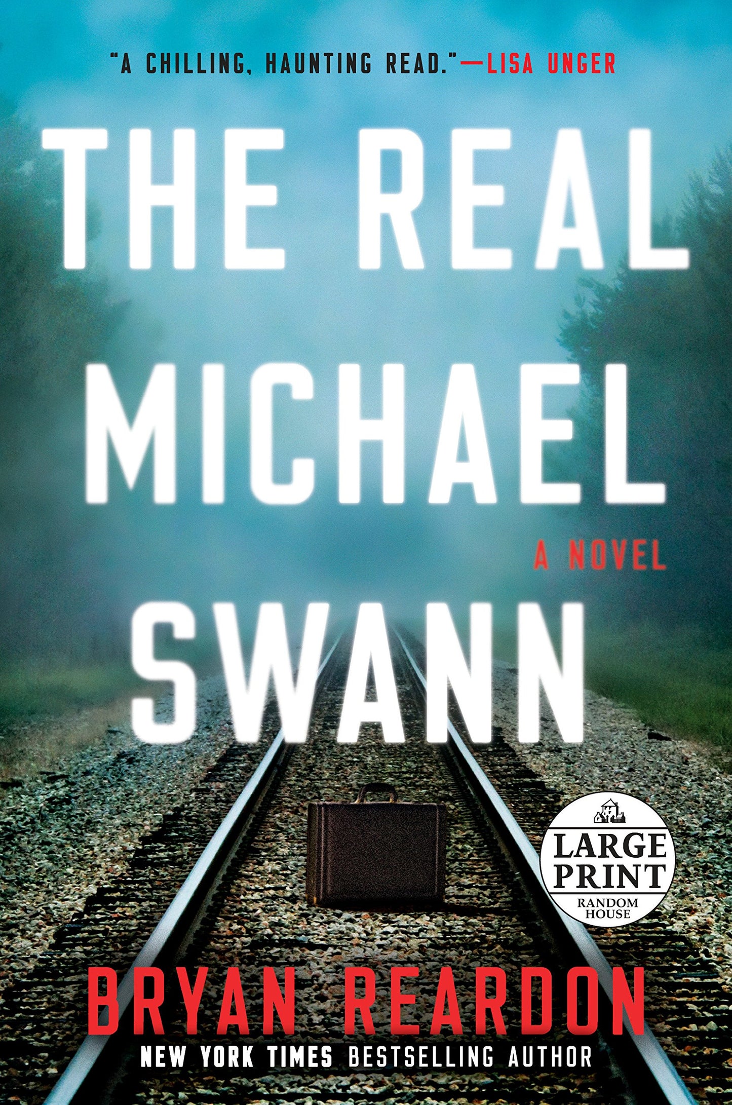 The Real Michael Swann: A Novel (Random House Large Print) Reardon, Bryan