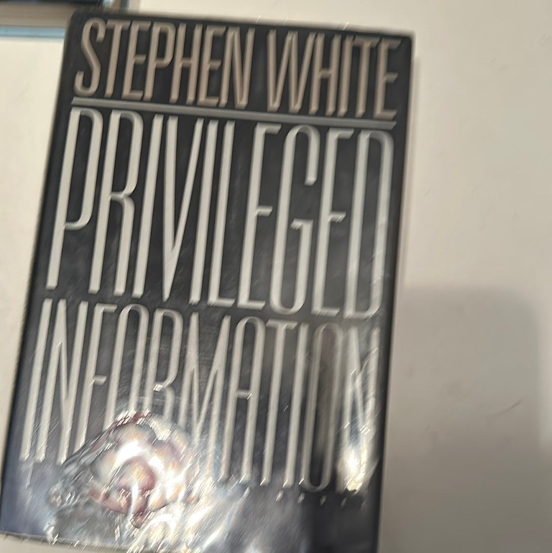 Privileged Information Stephen White book with bold white text on black cover