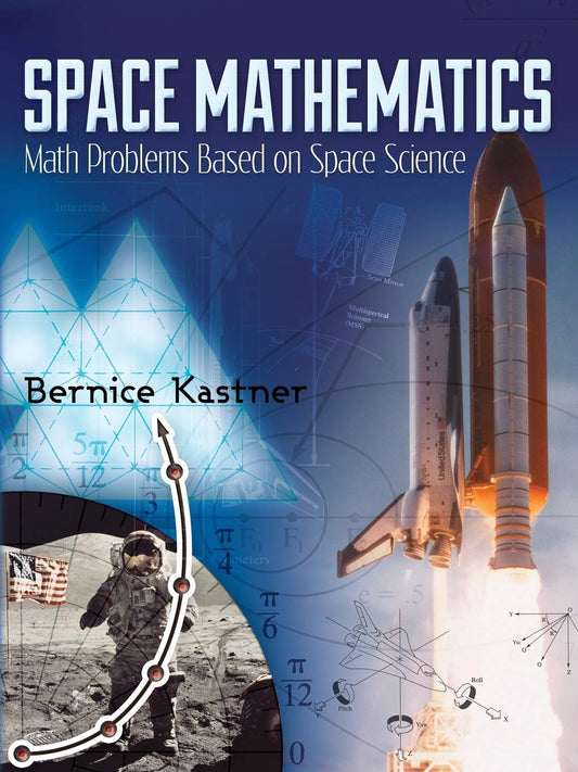 Space Mathematics book cover by Bernice Kastner featuring math problems based on space science with astronaut and space shuttle images