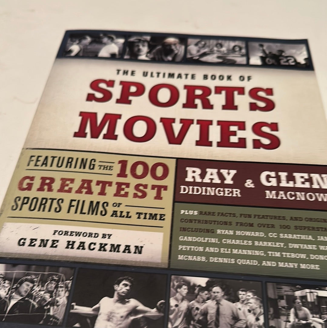 The Ultimate Book of Sports Movies featuring the 100 Greatest Sports Films with foreword by Gene Hackman