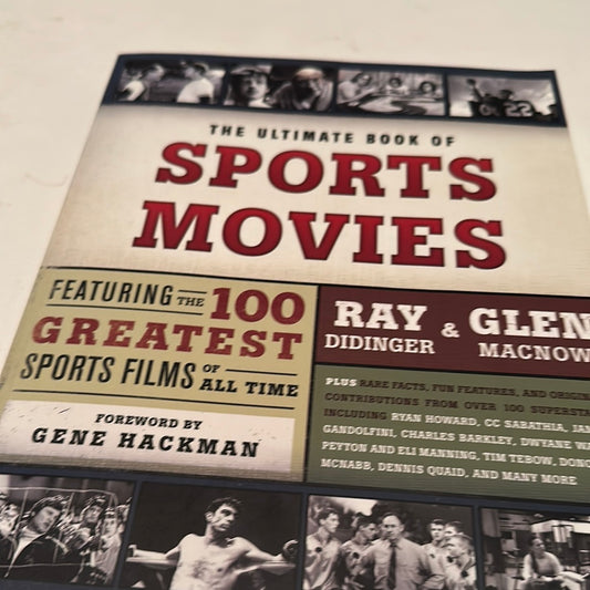 The Ultimate Book of Sports Movies featuring the 100 Greatest Sports Films with foreword by Gene Hackman